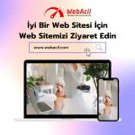 İyi Bir Web Sitesi Tasarımı İçin Temel İlkeler Nelerdir?