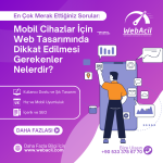 Mobil Cihazlar için Web Uygulamaları Nasıl Optimize Edilir?