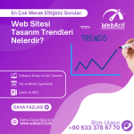 Web Sitesi Tasarım Trendleri Nelerdir?